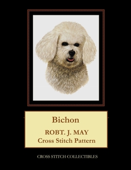 Paperback Bichon: Robt. J. May Cross Stitch Pattern [Large Print] Book
