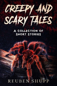 Paperback Creepy and Scary Tales: A Collection of Short Stories Book