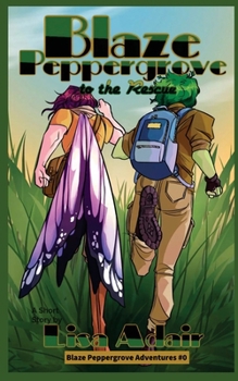 Blaze Peppergrove to the Rescue: Blaze Peppergrove Adventures, prequel