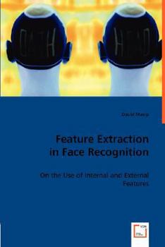 Paperback Feature Extraction in Face Recognition Book