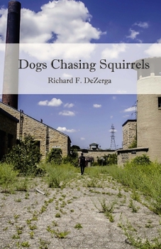 Paperback Dogs Chasing Squirrels Book