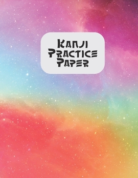 Kanji Practice Paper: Japanese Lettering Practice Paper