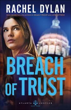 Breach of Trust - Book #3 of the Atlanta Justice