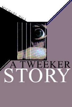 Paperback A Tweeker Story Book