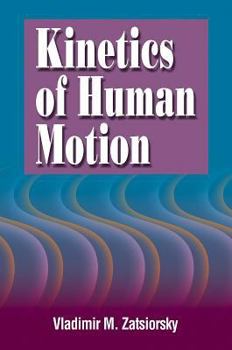 Hardcover Kinetics of Human Motion: Book