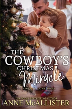 The Cowboy's Christmas Miracle - Book #15 of the Code of the West