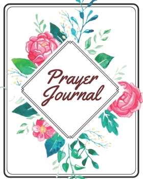 Prayer Journal-Daily Inspirational Beginners Guided Notebook-Record Your Prayer Requests 8"x10" 110 Pages Book 1: Bible Study Personal Notebook- Self ... & Simple Guide to Give Thanks to The Lord