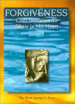 Paperback Forgiveness: God's Invitation to Share in His Heart Book