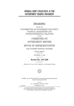 Federal debt collection : is the government making progress?