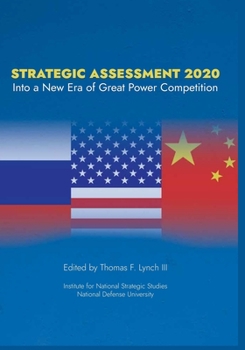 Paperback Strategic Assessment 2020: Into a New Era of Great Power Competition Book