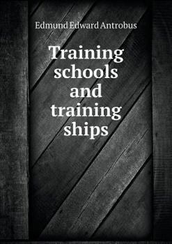 Training Schools and Training Ships