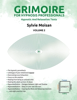 Paperback Grimoire for hypnosis professionals: hypnotic and relaxation texts: Volume 2 Book