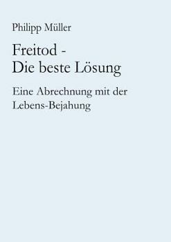 Paperback Freitod - Die beste Lösung [German] Book