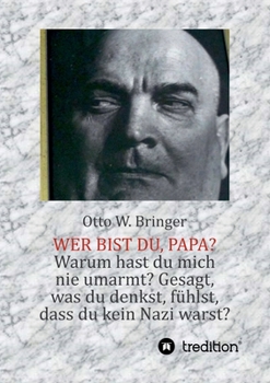 Paperback Wer bist Du, Papa?: oder: Der lange Weg zu mir [German] Book