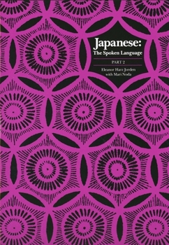 Paperback Japanese, the Spoken Language: Part 2 Book