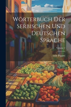 Paperback Wörterbuch der serbischen und deutschen Sprache; Volume 2 [German] Book