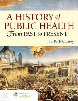 Paperback A History of Public Health: From Past to Present Book