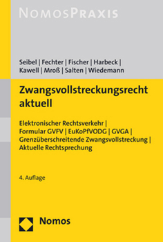 Zwangsvollstreckungsrecht Aktuell : Elektronischer Rechtsverkehr U Formulare U GVGA U Gerichtsvollziehergebuhren U Aktuelle Rechtsprechung
