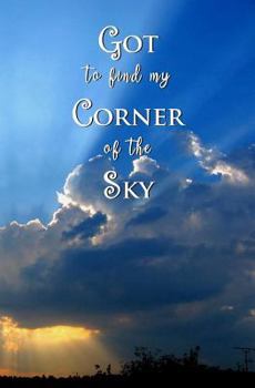 Paperback Got to Find My Corner of the Sky: Blank Journal and Musical Theater Gift Book