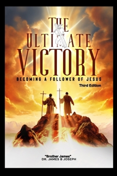 Paperback The Ultimate Victory: Becoming a Follower of Jesus Book