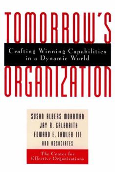 Hardcover Tomorrow's Organization: Crafting Winning Capabilities in a Dynamic World Book