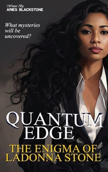 Paperback Quantum Edge: The Enigma Of Ladonna Stone Book