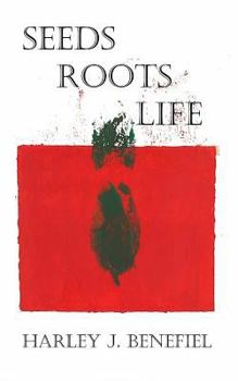 Paperback Seeds, Roots, Life Book