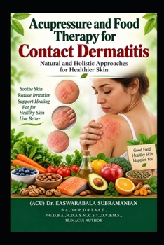 Acupressure and Food Therapy for Contact Dermatitis: Contact Dermatitis