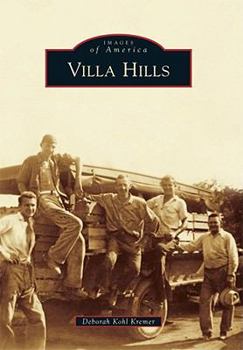 Villa Hills (Images of America: Kentucky) - Book  of the Images of America: Kentucky