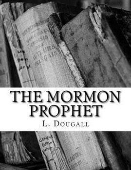 Paperback The Mormon Prophet Book