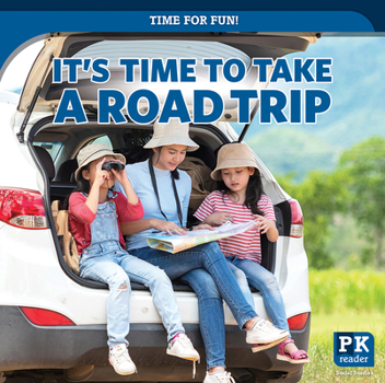 Paperback It's Time to Take a Road Trip Book