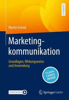 Paperback Marketingkommunikation: Grundlagen, Wirkungsweise und Anwendung (German Edition) Book