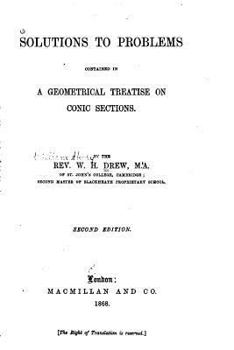 Paperback Solutions to Problems Contained in A Geometrical Treatise on Conic Sections Book