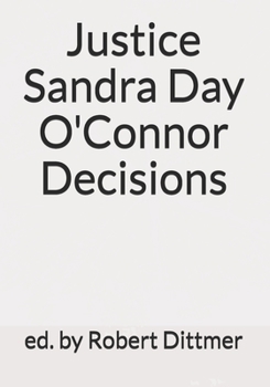 Paperback Justice Sandra Day O'Connor Decisions Book