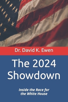 Paperback The 2024 Showdown: Inside the Race for the White House Book