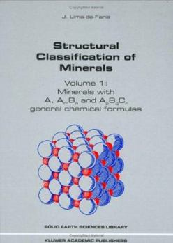 Hardcover Structural Classification of Minerals: Volume I: Minerals with A, Am Bn and Apbqcr General Chemical Formulas Book