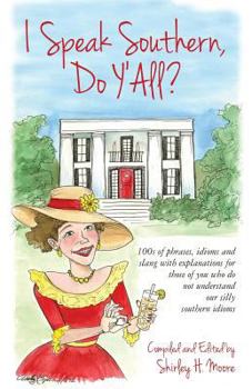 Paperback I Speak Southern, Do Y'All? Book