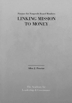 Linking Mission to Money: Finance for Nonprofit Board Members