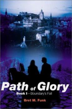 Paperback Path of Glory: Boundary's Fall, Book I Book