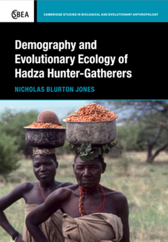 Paperback Demography and Evolutionary Ecology of Hadza Hunter-Gatherers Book