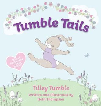 Paperback Tumble Tails: Tilley Tumble Book