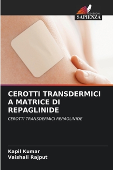 Paperback Cerotti Transdermici a Matrice Di Repaglinide [Italian] Book