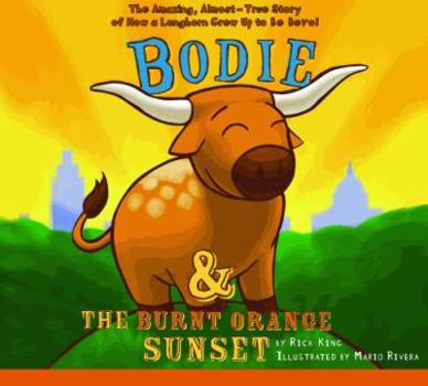 Hardcover Bodie & The Burnt Orange Sunset Book