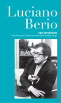 Hardcover Luciano Berio: Two Interviews Book