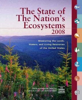 Paperback The State of the Nation's Ecosystems: Measuring the Lands, Waters, and Living Resources of the United States Book