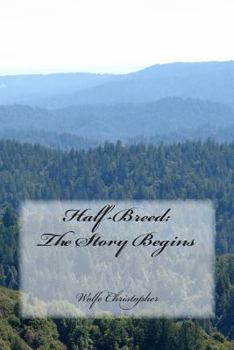 Paperback Half-Breed: The Story Begins: A Short Burst Theater Experiment Book