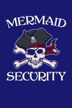 Mermaid Security: Mermaid Security Journal, Mermaid Notebook Note-Taking Planner Book