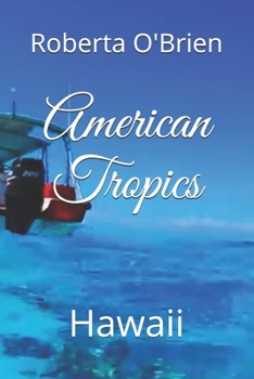 Paperback American Tropics: Hawaii Book