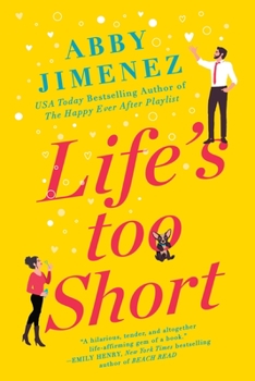 Life's Too Short - Book #3 of the Friend Zone