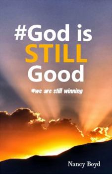 Paperback #God is STILL Good: #we are still winning Book